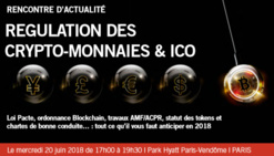 Rencontre d'actualité Régulation des Crypto-Monnaies & ICO 