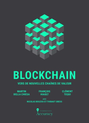 Blockchain : vers de nouvelles chaînes de valeur Blockchain : vers de nouvelles chaînes de valeur