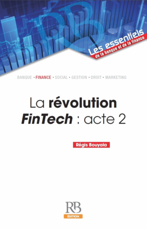 La révolution FinTech : acte 2 La révolution FinTech : acte 2