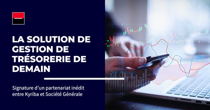 Société Générale et Kyriba s’associent pour créer une solution de gestion de trésorerie dans le cloud