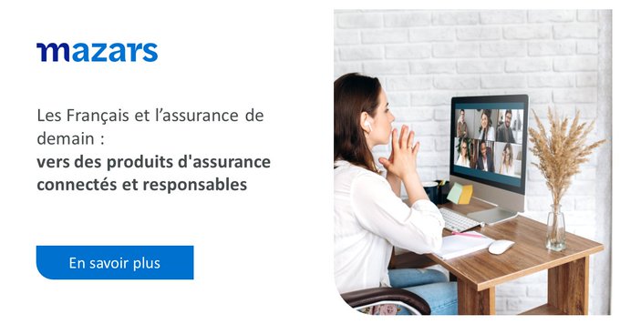 Les Français et l’assurance de demain : vers des produits connectés et responsables