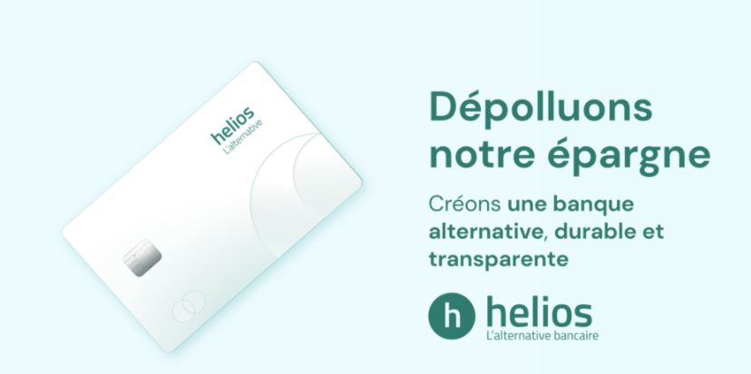 Helios - Le compte bancaire de ceux qui s'engagent pour la Planète
