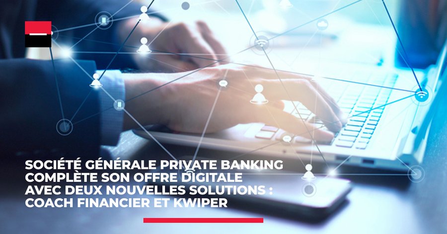 Société Générale Private Banking complète son offre digitale