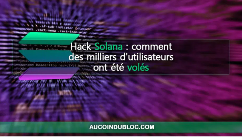 Hack Solana: Comment des milliers d'utilisateurs ont été volés