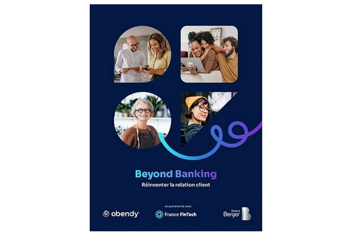 Beyond Banking : Les banques au défi de réinventer la relation client en transformant leur modèle
