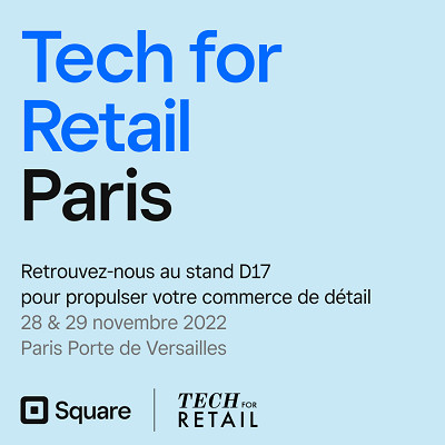 Square sera présent au salon Tech For Retail