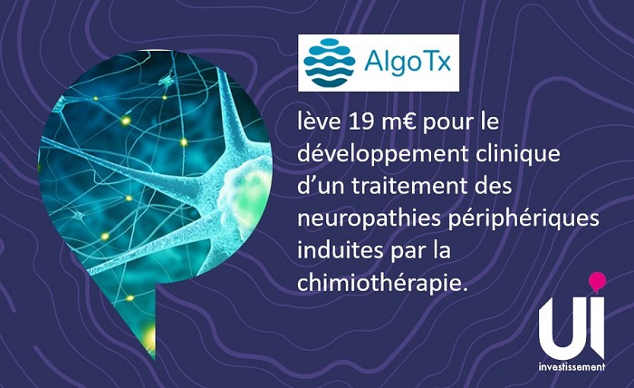 AlgoTx lève 20M€ pour réaliser le programme de Phase 2 d’ATX01 dans les douleurs neuropathiques AlgoTx lève 20M€ pour réaliser le programme de Phase 2 d’ATX01 dans les douleurs neuropathiques