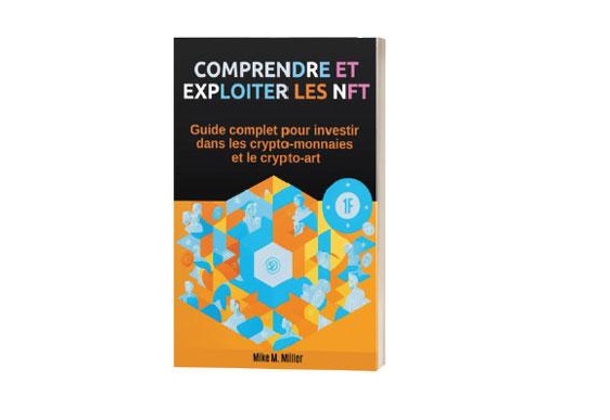 Comprendre et exploiter les NFT Comprendre et exploiter les NFT