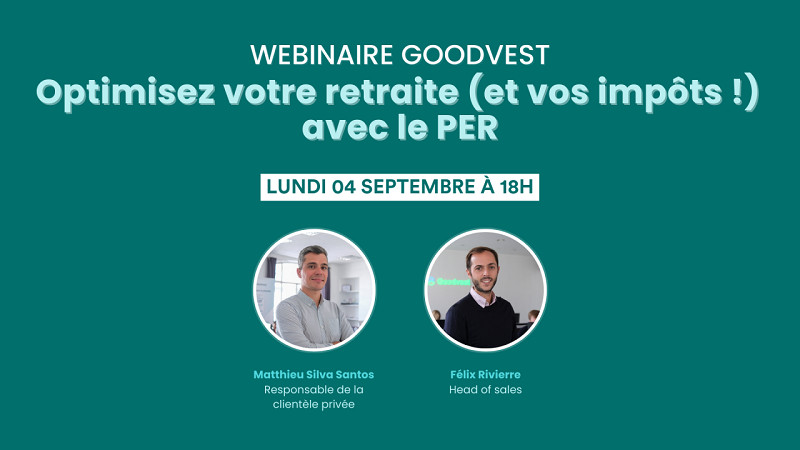 Optimisez votre retraite (et vos impôts) avec le PER Goodvest Optimisez votre retraite (et vos impôts) avec le PER Goodvest