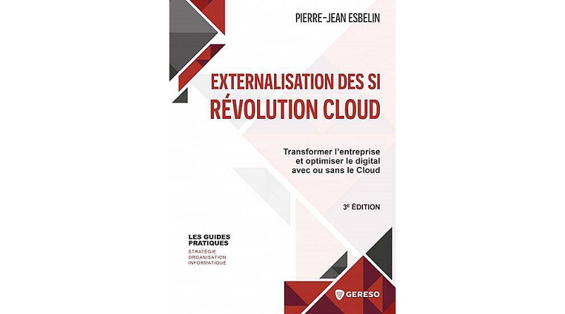 Externalisation des SI : Révolution Cloud Externalisation des SI : Révolution Cloud