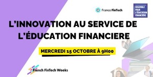France Fintech, l'ACPR et l'AMF présentent le programme de la 5ème édition des French Fintech Weeks France Fintech, l'ACPR et l'AMF présentent le programme de la 5ème édition des French Fintech Weeks