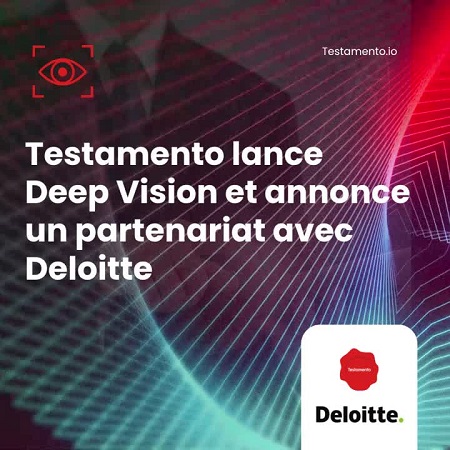 Testamento lance Deep Vision, première solution d'analyse des clauses bénéficiaires boostée à l’IA Testamento lance Deep Vision, première solution d'analyse des clauses bénéficiaires boostée à l’IA