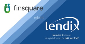 Lendix annonce l’acquisition de Finsquare