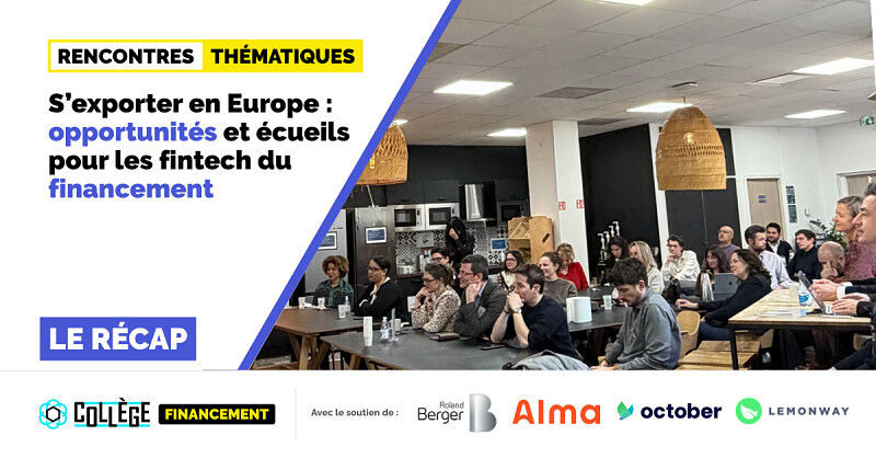 S’exporter en Europe : opportunités et écueils pour les fintech du financement
