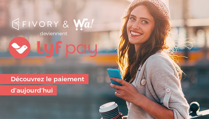 Naissance de Lyf Pay, un acteur majeur dans le paiement mobile