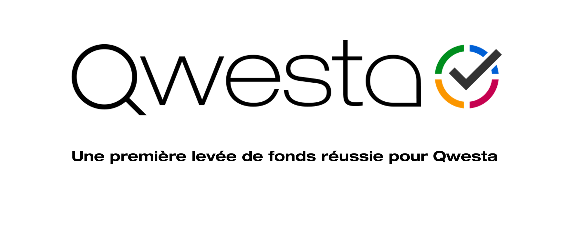 Une première levée de fonds réussie pour Qwesta