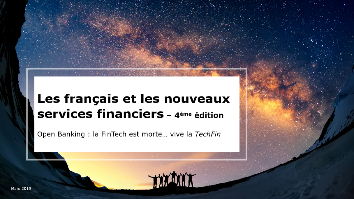 Open Banking : la FinTech est morte… vive la TechFin !