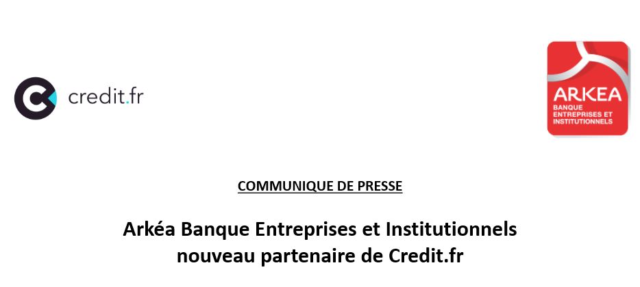 Arkéa Banque Entreprises et Institutionnels  nouveau partenaire de Credit.fr