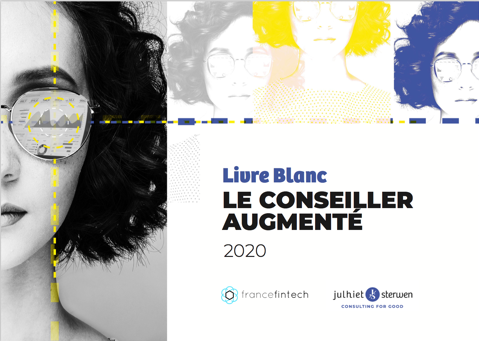France FinTech & Julhiet Sterwen : publication d’un Livre Blanc dédié au Conseiller Augmenté