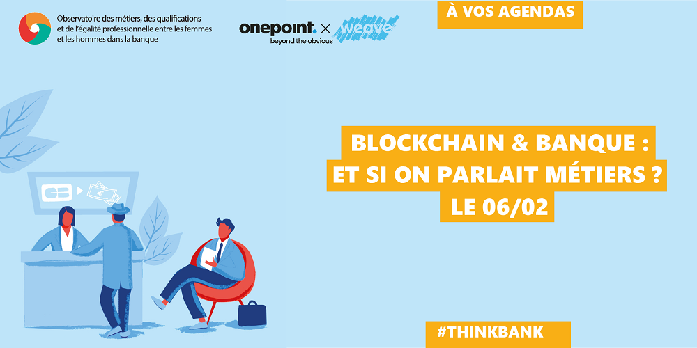 Blockchain et Banque : Et si on parlait métiers ?