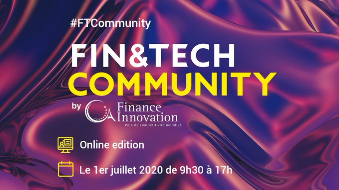FIN&TECH Community Online Edition : RDV le 1er juillet 2020 !