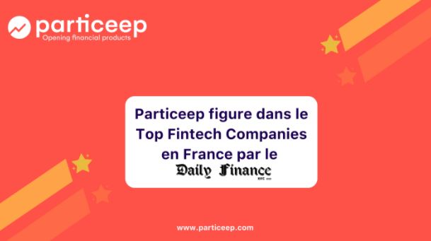 Particeep fait partie du « Top Fintech Companies in France » par le Daily Finance