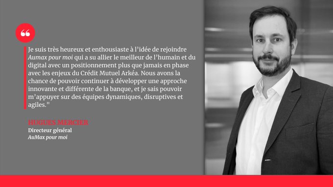 Hugues Mercier est nommé directeur général de « Aumax pour moi », la fintech du Crédit Mutuel Arkéa 