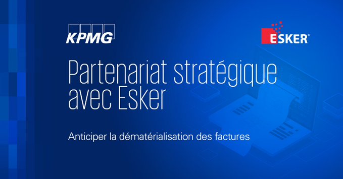 KPMG France signe un partenariat stratégique avec Esker pour anticiper la dématérialisation des factures
