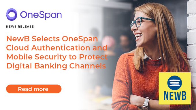 La néobanque NewB choisit OneSpan pour sécuriser ses canaux numériques