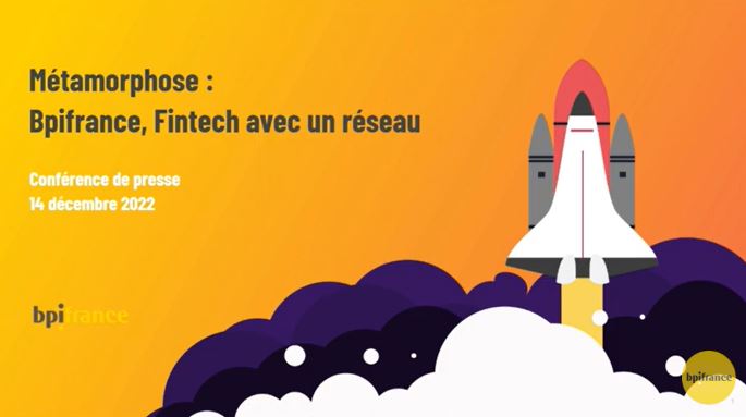 La métamorphose de Bpifrance en Fintech de place