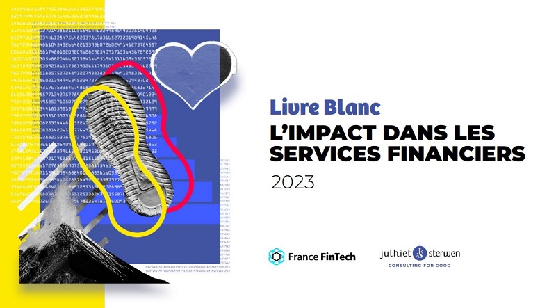 Julhiet Sterwen et France Fintech dévoilent leur livre blanc sur les fintechs dans les services