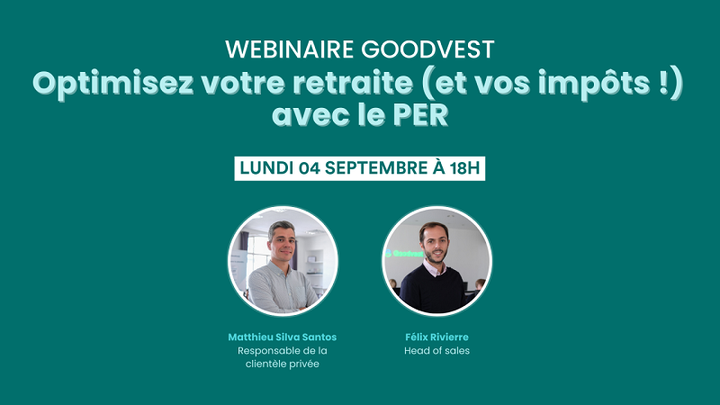 Optimisez votre retraite (et vos impôts) avec le PER Goodvest Optimisez votre retraite (et vos impôts) avec le PER Goodvest