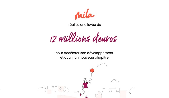 Mila lève 12 M€ pour accélérer son développement et ouvrir un nouveau chapitre