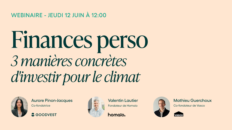 Finances perso : 3 manières concrètes d'investir pour le climat