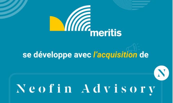 Meritis franchit un cap stratégique avec l’acquisition de Neofin Advisory
