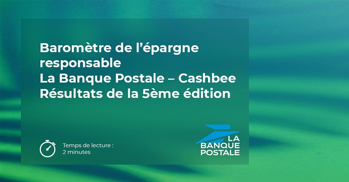 Baromètre de l’épargne responsable   La Banque Postale – Cashbee