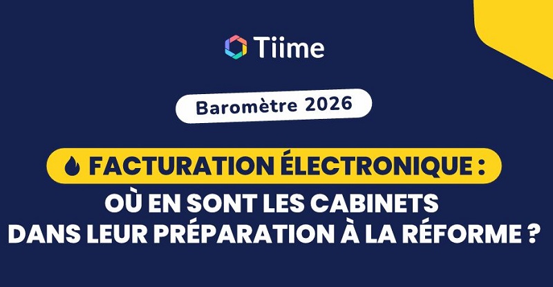 Facturation électronique : Où en sont les cabinets dans leur préparation à la réforme ?