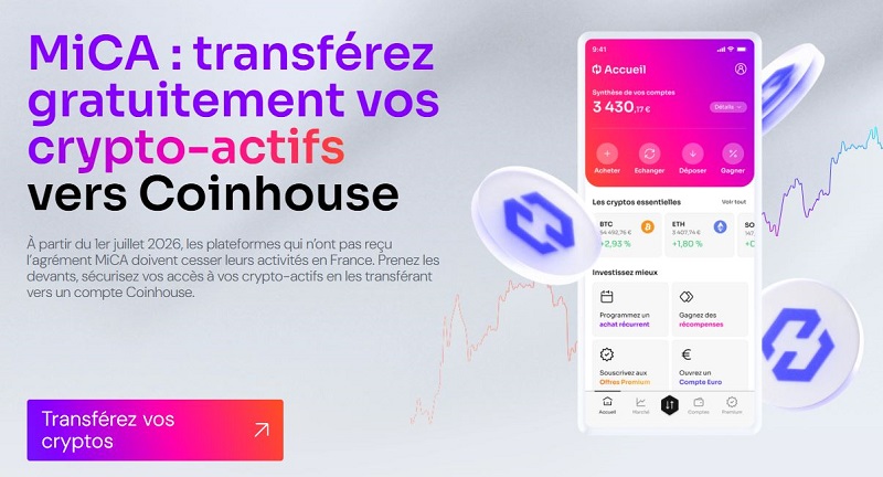 MiCA : pourquoi les clients Coinhouse n’ont pas à s’inquiéter de la fin de la période transitoire