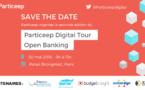 Particeep Digital Tour sur l'Open Banking : 30 mai 2018 au Palais Brongniart 