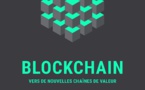 Blockchain : vers de nouvelles chaînes de valeur