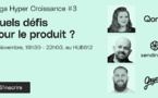 Hyper croissance : quels sont les défis pour les équipes produit ?