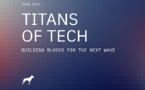 Titans of Tech 2023 : Les prémices d'un nouveau chapitre pour la tech européenne