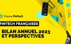 France FinTech publie le bilan annuel de son écosystème France FinTech publie le bilan annuel de son écosystème