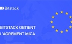 Bitstack obtient l’agrément MiCA et vise l’Europe