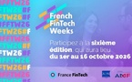 France FinTech, l’ACPR et l’AMF annoncent la 6e édition des French FinTech Weeks