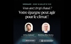 Vous avez (trop) chaud ? Votre épargne peut agir pour le climat !