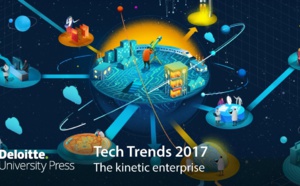 Etude Deloitte Tech Trends 2017 : L’entreprise cinétique