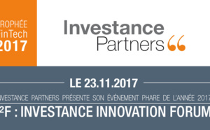 Lancement de la troisième édition de “ I²F – INVESTANCE INNOVATION FORUM 2017 ”, sur le thème « l’industrie financière de demain »