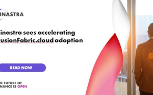 Finastra constate l’accélération de l’adoption de sa plateforme FusionFabric.cloud