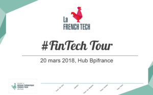 Le Réseau Thématique French Tech #FinTech présente sa feuille de route et lance le « FinTech Tour »